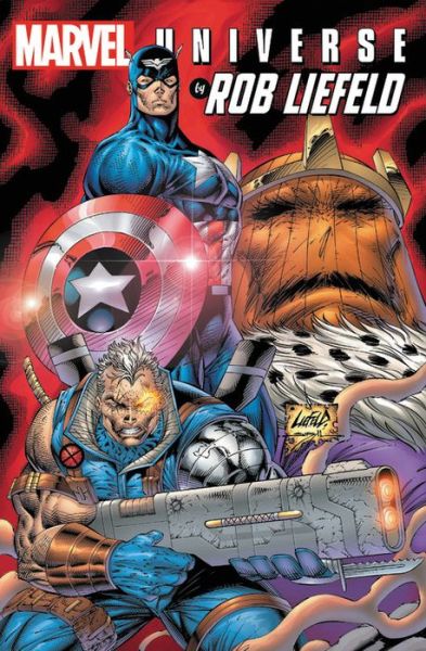 Cover for Rob Liefeld · Marvel Universe By Rob Liefeld Omnibus (Hardcover Book) (2019)