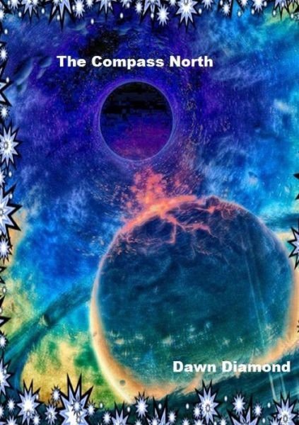 Cover for Dawn Diamond · Compass North (Paperback Book) (2016)