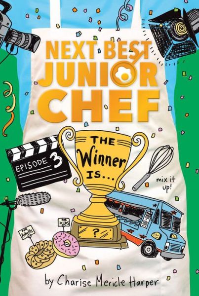 Cover for Charise Mericle Harper · The Winner Is . . . - Next Best Junior Chef (Paperback Book) (2019)