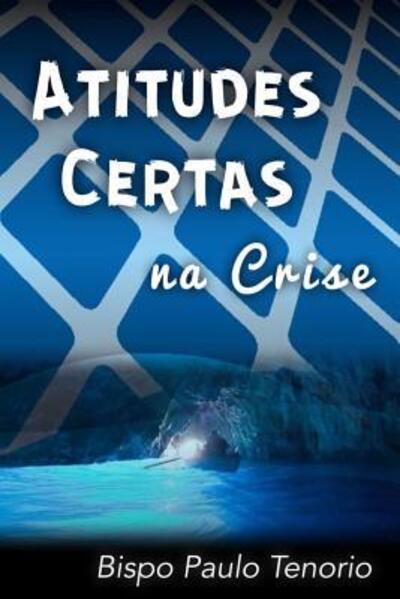 Cover for Bispo Paulo Tenorio · Atitudes Certas na Crise (Paperback Book) (2016)