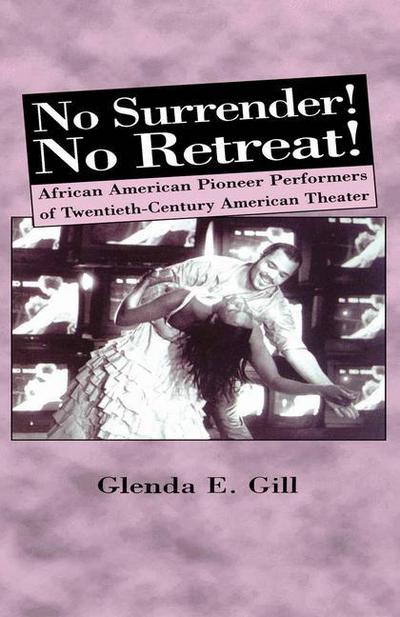 Cover for Na Na · No Surrender! No Retreat!: African-American Pioneer Performers of 20th Century American Theater (Paperback Book) [1st ed. 2000 edition] (2000)