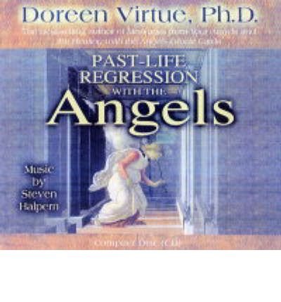 Cover for Doreen Virtue · Past life regression with the angels (Hörbuch (CD)) [Unabridged edition] (2004)