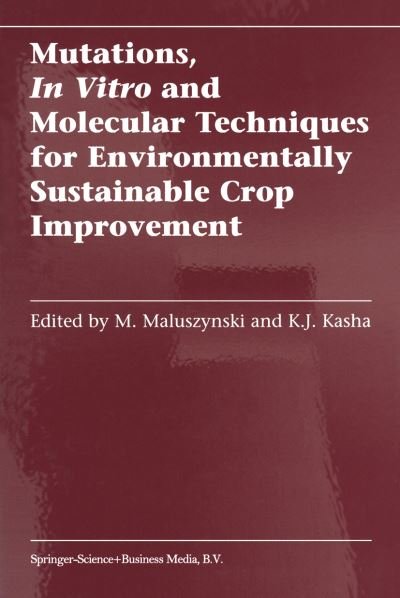 Cover for M Maluszynski · Mutations, In Vitro and Molecular Techniques for Environmentally Sustainable Crop Improvement (Innbunden bok) [2002 edition] (2002)