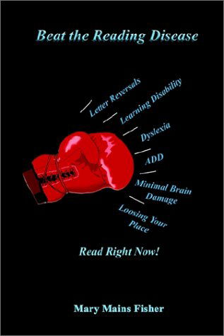Cover for Mary Mains Fisher · Beat the Reading Disease: Read Right Now! (Paperback Bog) (2002)