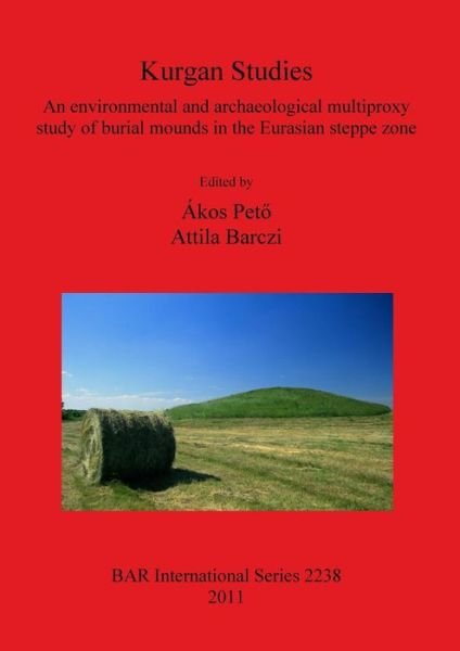 Cover for Ákos Petó · Kurgan studies (Book) (2011)