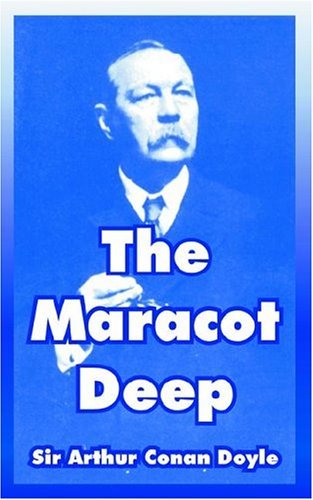 The Maracot Deep - Sir Arthur Conan Doyle - Kirjat - Fredonia Books (NL) - 9781410108029 - keskiviikko 1. joulukuuta 2004