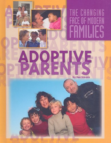 Cover for Rae Simons · Adoptive Parents (The Changing Face of Modern Families) (Hardcover Book) (2009)