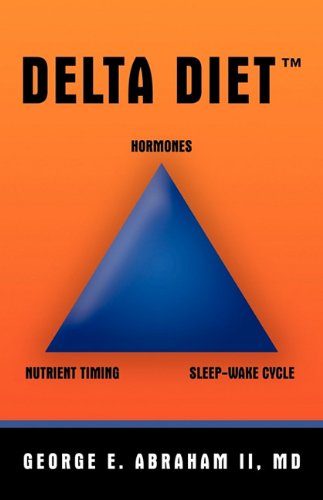 Cover for Md George E. Abraham II · Delta Diet (Tm) (Hardcover Book) (2010)