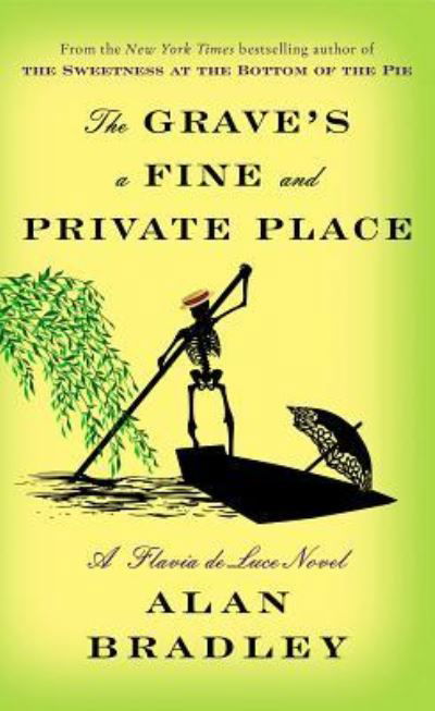 Cover for Alan Bradley · The grave's a fine and private place (Book) [Large print edition. edition] (2018)