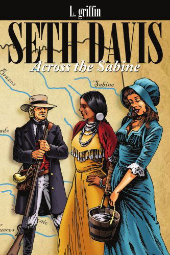 Cover for Larry Griffin · Seth Davis: Across the Sabine (Paperback Book) (2007)