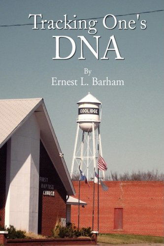 Cover for Ernest Lynn Barham · Tracking One's Dna (Hardcover Book) (2009)