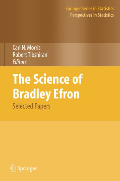 Cover for Carl N Morris · The Science of Bradley Efron: Selected Papers - Springer Series in Statistics (Paperback Book) [1st Ed. Softcover of Orig. Ed. 2008 edition] (2010)