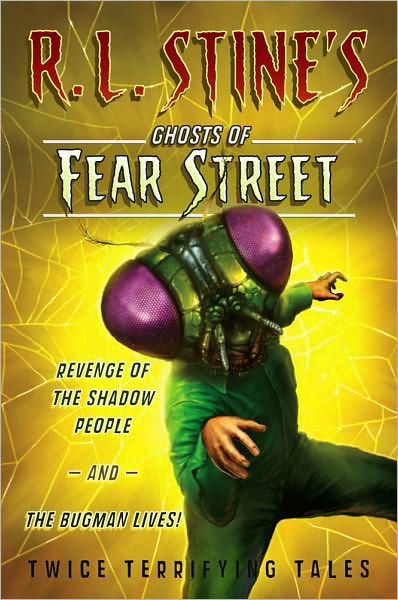 Cover for R.l. Stine · Revenge of the Shadow People and the Bugman Lives!: Twice Terrifying Tales (R.l. Stine's Ghosts of Fear Street) (Paperback Book) [Bind-up edition] (2010)