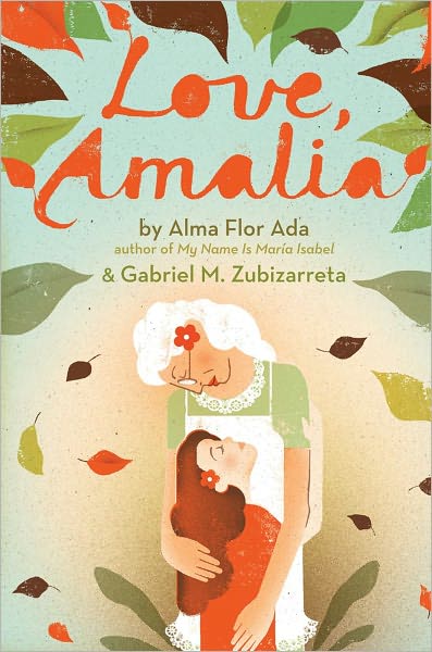 Cover for Alma Flor Ada · Love, Amalia (Hardcover Book) (2012)