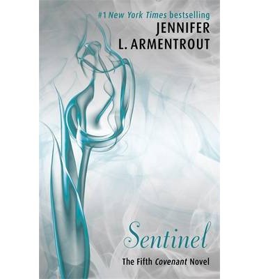 Cover for Jennifer L. Armentrout · Sentinel: The thrilling conclusion to the epic Covenant series! - Covenant Series (Taschenbuch) (2014)