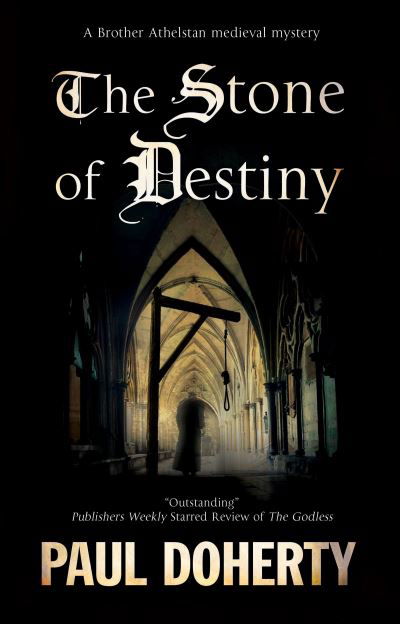 Cover for Paul Doherty · The Stone of Destiny - A Brother Athelstan Mystery (Hardcover Book) [Main - Large Print edition] (2021)