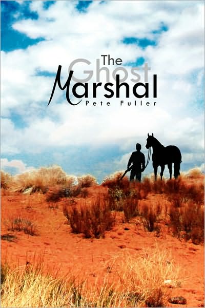 Cover for Pete Fuller · The Ghost Marshal (Paperback Book) (2010)