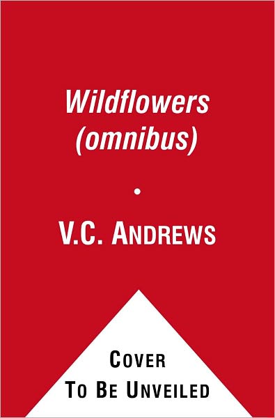 Cover for V C Andrews · The Wildflowers (Omnibus): Misty--star--jade--cat (Paperback Book) (2011)