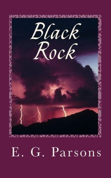 Cover for E G Parsons · Black Rock: a Time for Love (Paperback Bog) (2010)