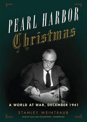 Cover for Stanley Weintraub · Pearl Harbor Christmas: a World at War, December 1941 (MP3-CD) [Mp3cd Unabridged edition] (2011)