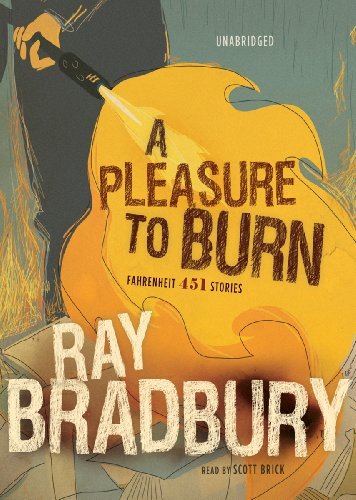 Cover for Ray Bradbury · A Pleasure to Burn: Fahrenheit 451 Stories (Lydbok (CD)) [Library, Unabridged Library edition] (2012)