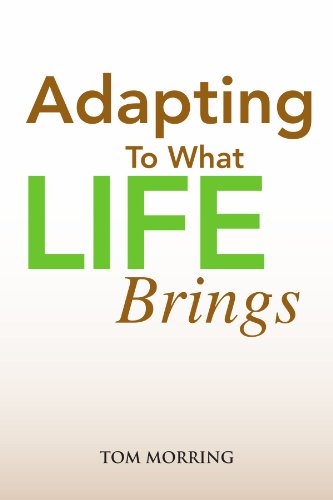 Cover for Tom Morring · Adapting to What Life Brings (Paperback Book) (2011)