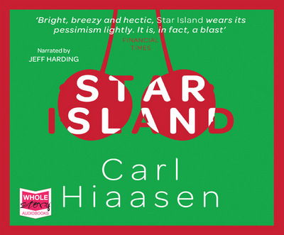 Star Island - Carl Hiaasen - Audio Book - W F Howes Ltd - 9781471288029 - December 4, 2014