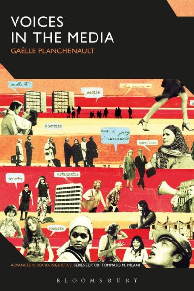 Cover for Planchenault, Gaelle (Simon Fraser University, Canada) · Voices in the Media: Performing French Linguistic Otherness - Advances in Sociolinguistics (Inbunden Bok) (2015)