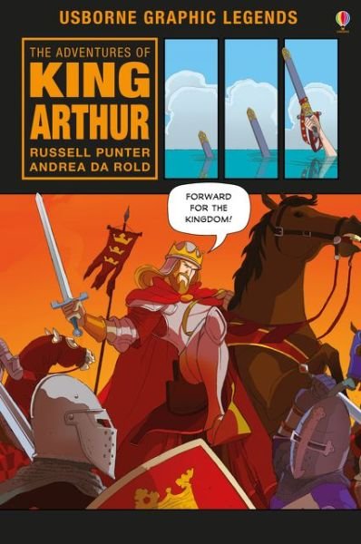 Cover for Russell Punter · The Adventures of King Arthur - Usborne Graphic Legends (Inbunden Bok) (2017)