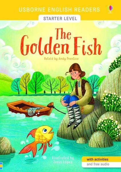 The Golden Fish - English Readers Starter Level - Andy Prentice - Bøger - Usborne Publishing Ltd - 9781474964029 - 1. november 2019