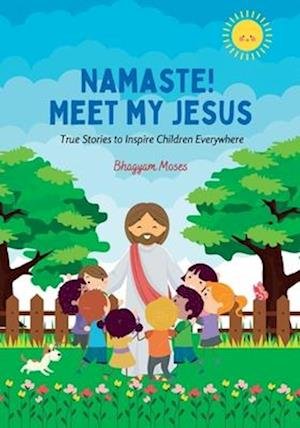 Cover for Bhagyam Moses · Namaste! Meet My Jesus (Book) (2023)
