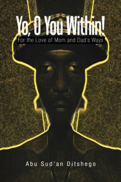 Cover for Abu Sud Ditshego · Yo, O You Within! (Paperback Book) (2016)