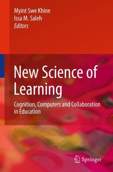 Cover for Myint Swe Khine · New Science of Learning: Cognition, Computers and Collaboration in Education (Paperback Book) [2010 edition] (2014)