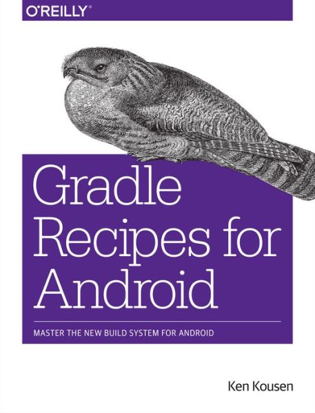 Cover for Ken Kousen · Gradle for Android (Paperback Book) (2016)