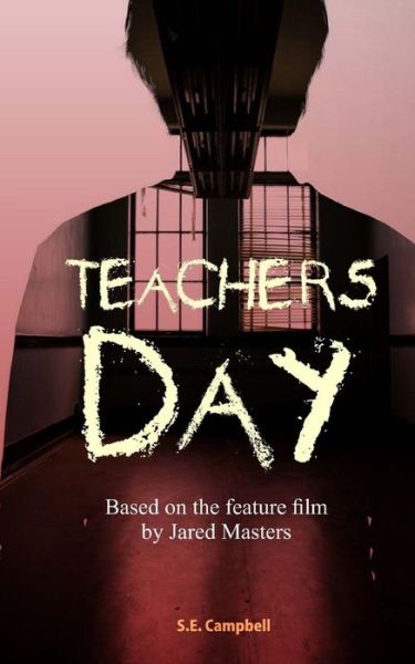 Cover for S E Campbell · Teachers Day (Paperback Book) (2013)