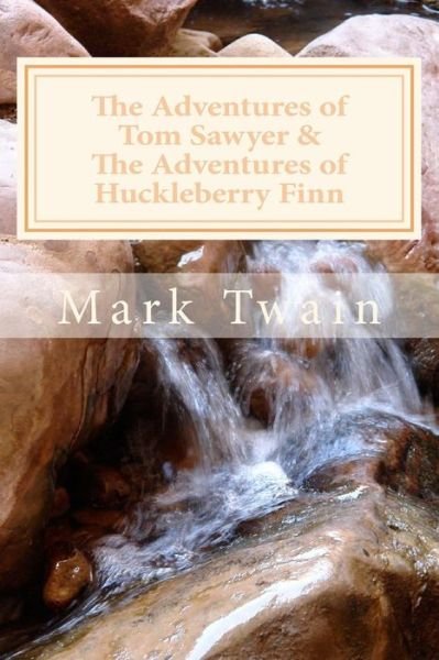 Cover for Mark Twain · The Adventures of Tom Sawyer &amp; the Adventures of Huckleberry Finn (Paperback Bog) (2014)