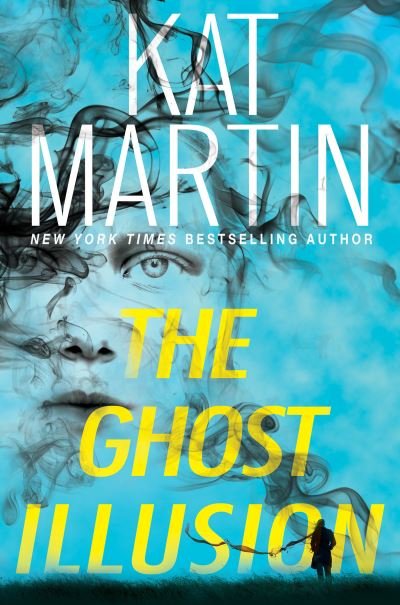 Cover for Kat Martin · The Ghost Illusion (Gebundenes Buch) (2023)