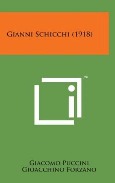 Gianni Schicchi (1918) - Giacomo Puccini - Books - Literary Licensing, LLC - 9781498146029 - August 7, 2014