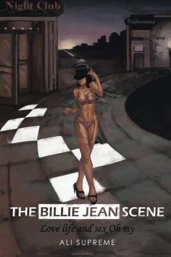 Cover for Ali Supreme · The Billie Jean Scene: Love, Life and Sex, Oh My (Paperback Book) (2014)