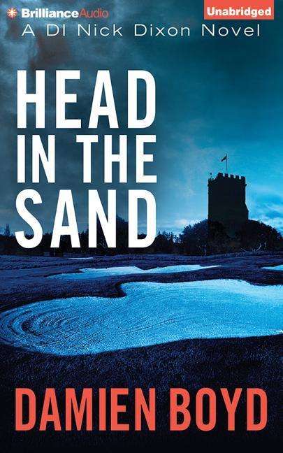 Cover for Damien Boyd · Head in the Sand (Di Nick Dixon) (Audiobook (płyta CD)) [Unabridged edition] (2015)