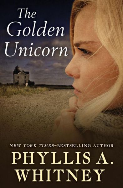 Cover for Phyllis A. Whitney · The Golden Unicorn (Paperback Book) (2017)