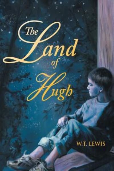 Cover for W T Lewis · The Land of Hugh (Paperback Book) (2018)