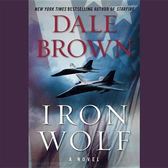 Cover for Dale Brown · Iron Wolf (CD) (2015)