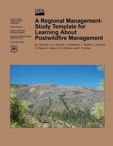 Cover for U S Department of Agriculture · A Regional Management-study Template for Learning About Postwildfire Management (Paperback Book) (2015)