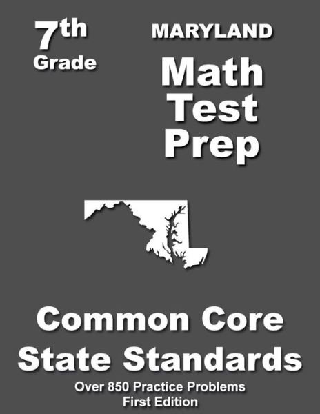 Cover for Teachers\' Treasures · Maryland 7th Grade Math Test Prep: Common Core Learning Standards (Taschenbuch) (2015)