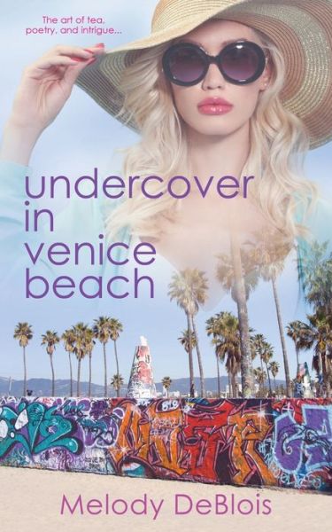 Cover for Melody Deblois · Undercover in Venice Beach (Paperback Book) (2021)