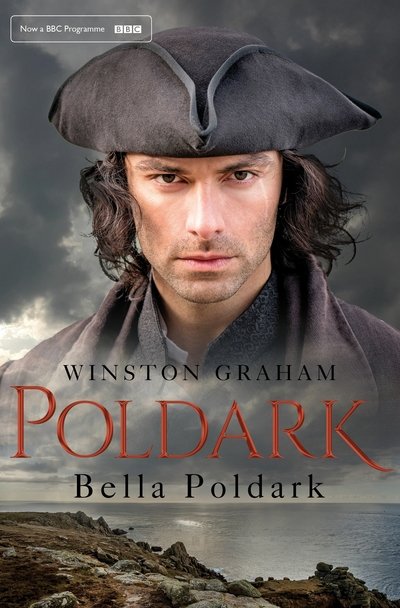 Bella Poldark - Winston Graham - Other - Pan Macmillan - 9781509857029 - July 25, 2019