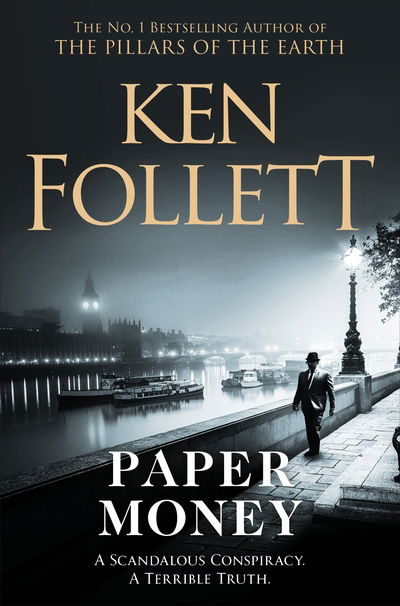 Paper Money - Ken Follett - Livros - Pan Macmillan - 9781509860029 - 30 de maio de 2019