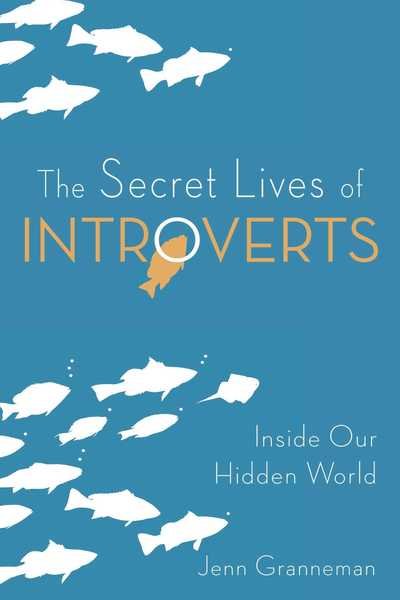 Cover for Jenn Granneman · The Secret Lives of Introverts: Inside Our Hidden World (Paperback Bog) (2017)