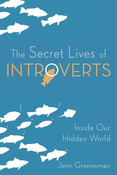 Cover for Jenn Granneman · The Secret Lives of Introverts: Inside Our Hidden World (Pocketbok) (2017)